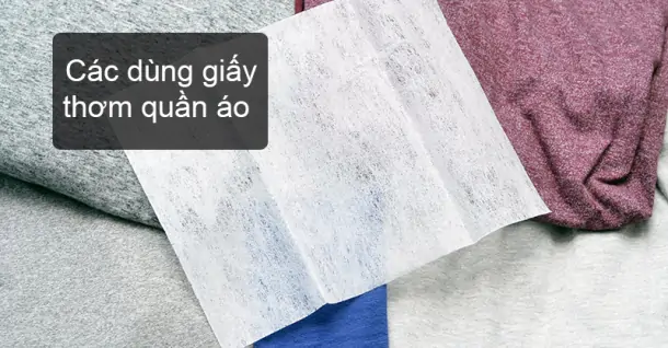 Cách dùng giấy thơm cho máy sấy quần áo lưu hương lâu dài