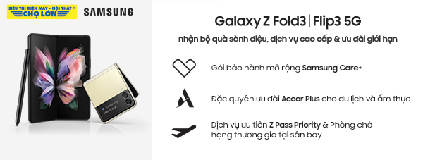 GÓI ĐẶC QUYỀN CAO CẤP DÀNH TẶNG KHI MUA GALAXY Z FOLD3 & FLIP3 5G
