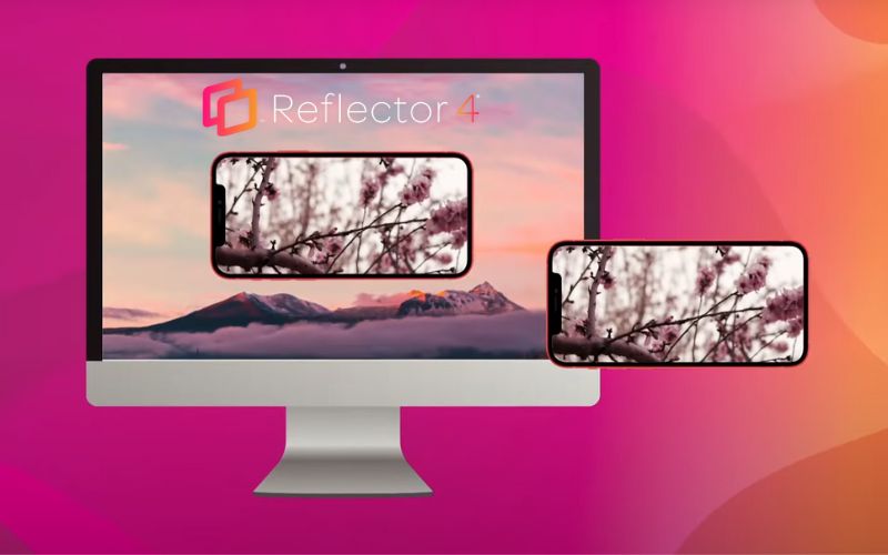 Reflector 4 phản chiếu và phát trực tuyến từ smartphone lên máy tính