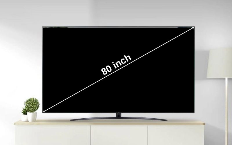 80 inch mô tả độ dài đường chéo của tivi