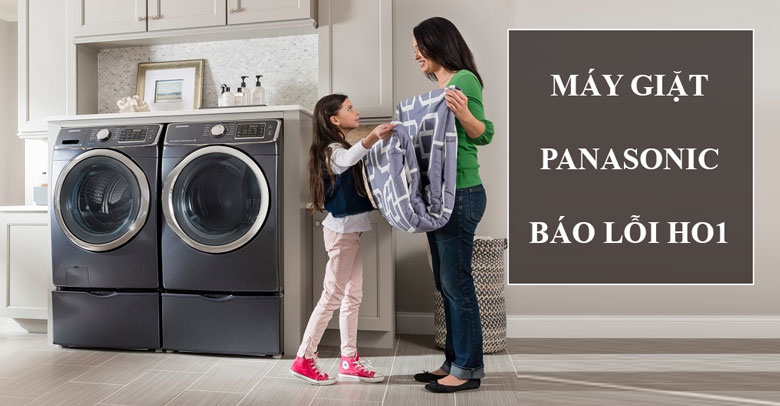 Máy giặt Panasonic báo lỗi H01