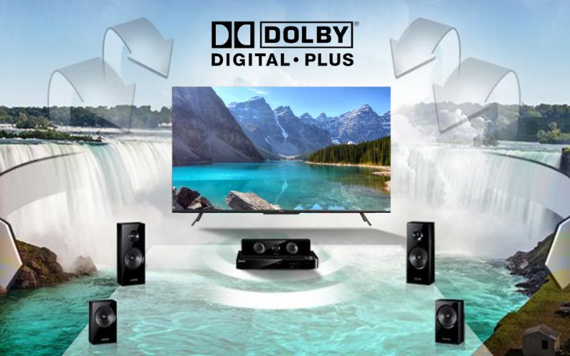Tivi Coocaa 55V6 sở hữu công nghệ âm thanh Dolby Digital Plus