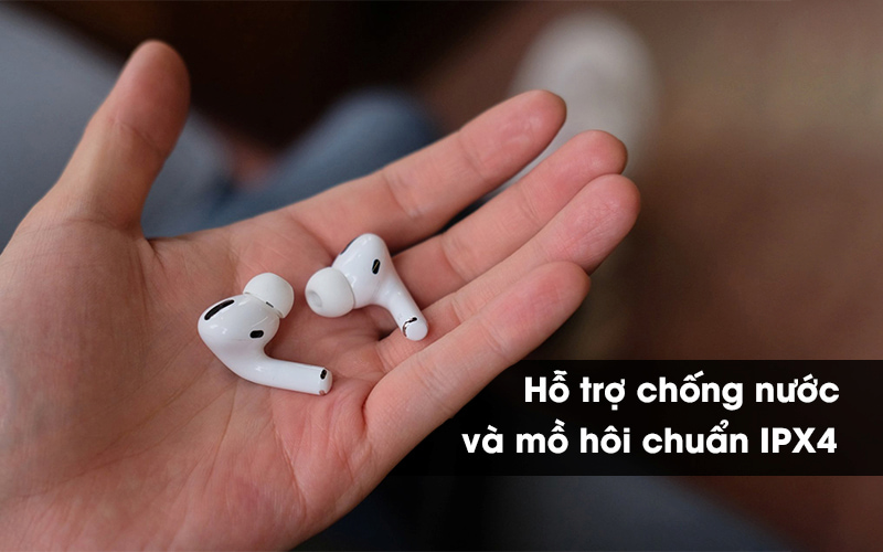 Khả năng chống nước chuẩn IPX4 của tai nghe AirPods Pro